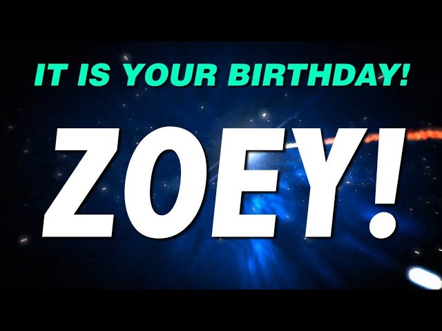 HAPPY BIRTHDAY ZOEY! This is your gift.