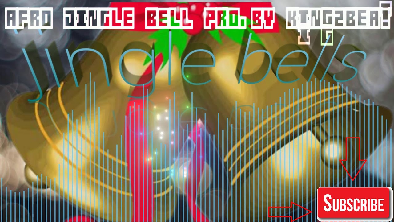 CHRISTMAS SONG AFRO JINGLE BELL PROD BY KINGzBEAT YouTube