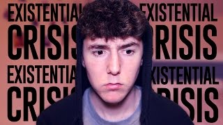 My Existential Crisis