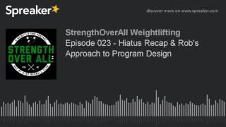 Episode 023 - Hiatus Recap & Rob's Approach to Program Design (part 5 of 7)