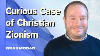 Firas Modad on Christian Zionism