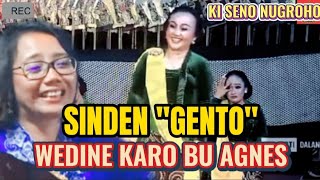 Sinden gento ora wedi karo dalange wadine karo bu Agnes