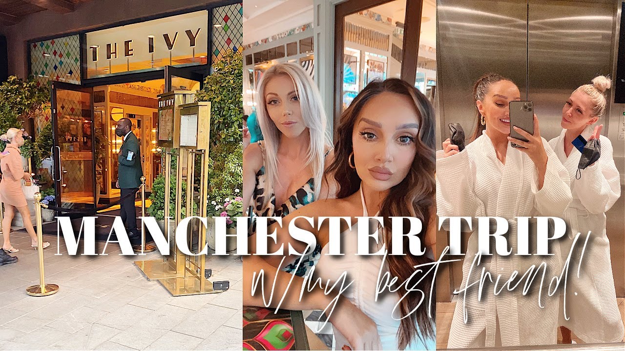 MANCHESTER TRIP W/MY BEST FRIEND! Spend a weekend with us, dinner & drinks!