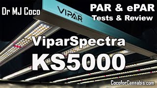 ViparSpectra KS5000 PAR & ePAR Tests and Review