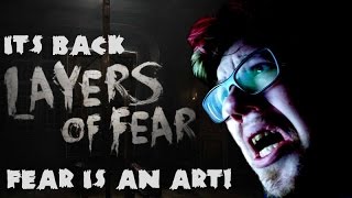 THE FEAR IS BACK | Layers of Fear - Let's Play - Part 1