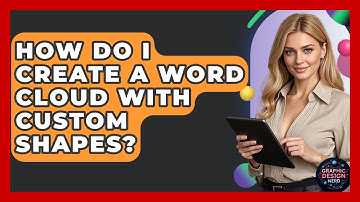 How Do I Create A Word Cloud With Custom Shapes? - Graphic Design Nerd