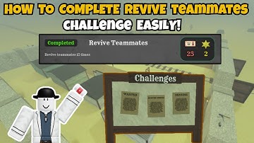 How to Complete Revive Teammates Challenge easily!  (Dead Rails)