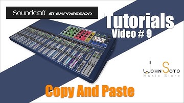 How to copy and  paste Soundcraft SI Expression
