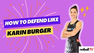 How to defend like Karin Burger - Netball Defending Drills & Netball Defence Tips!