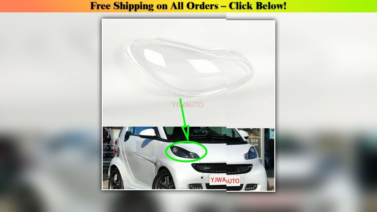 For Mercedes-Benz W451 Smart 2009 2010 2011 2012 2013 2014 2015 Headlamp Cover Car Headlight Lens