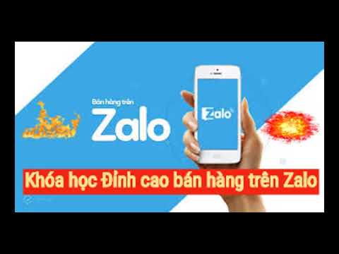 Khóa Học Bán Hàng Đỉnh cao với Zalo Marketing - youtube