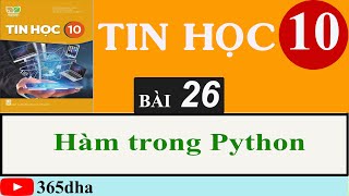 Bài 26: HÀM TRONG PYTHON | LẬP TRINH PYTHON | TIN HỌC 10 | KẾT NỐI TRI THỨC VỚI CS
