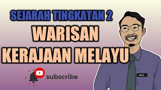 BAB 9 SEJARAH TINGKATAN 2: WARISAN KERAJAAN MELAYU