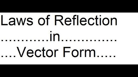 Law of Reflection in Vector Form