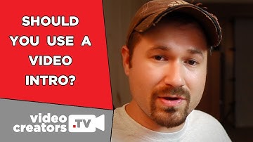 Should You Use a Video Intro for your YouTube Videos?