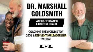 Full Coaching the World's Top CEOs & Reinventing Leadership with AI | Dr. Marshall Goldsmith Guide