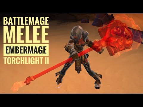 torchlight 2 ภาษาไทย  Update  Battlemage Melee Embermage (2020) | Torchlight 2 | Tarroch's Tomb