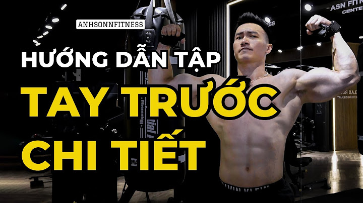 Các bài tập tay trước tại phòng gym