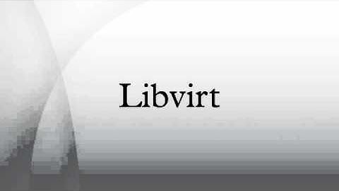 Libvirt