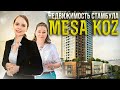 НЕДВИЖИМОСТЬ СТАМБУЛА | MESA KOZ