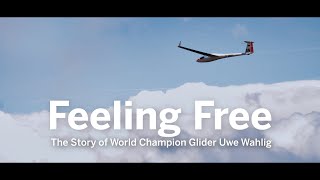Feeling Free - The Story of World Gliding Champion Uwe Wahlig | SAP