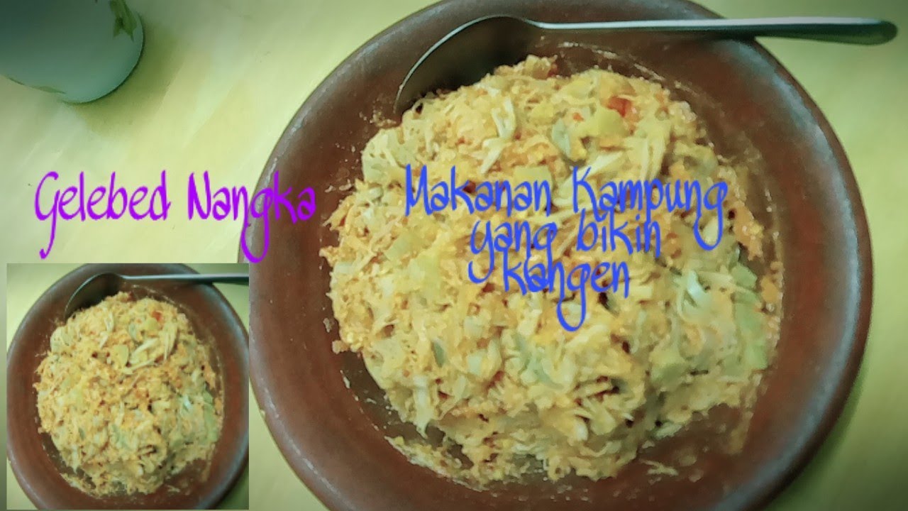 COBEK NANGKA MUDA MASAKAN KHAS SUNDA BIKIN KETAGIHAN 