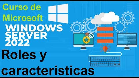 Curso de Microsoft Windows Server 2022 desde cero | INSTALAR ROLES Y CARACTERISTICAS (video 28)