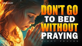 Fall Asleep in God’s Presence | Peaceful Bedtime Prayer for Healing & Protection | Bedtime Prayer