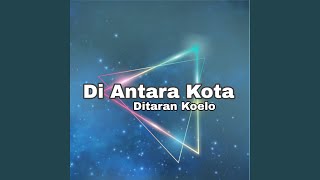 Di Antara Kota