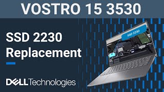 Vostro 15 3530 | How to replace the solid state drive ( SSD ) 2230