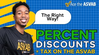 Learn How to Apply Percent Discounts and Tax the Right Way on the ASVAB