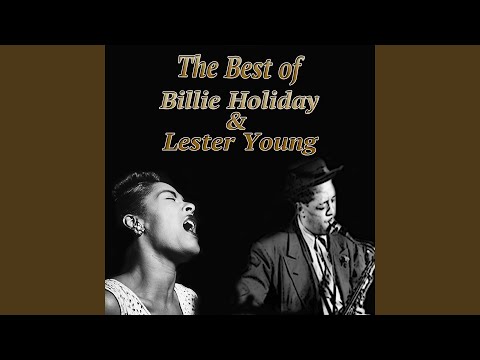 Lester Young — I Must Have That Man (feat. Teddy Wilson Orchestra)