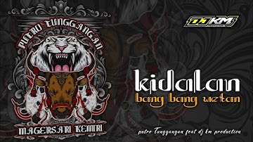 DJ BANTENGAN ‼️KALAPAN X KIDALAN [ BANG BANG WETAN ]‼️PUTRO TUNGGANGAN❗from @DJKMproductionn