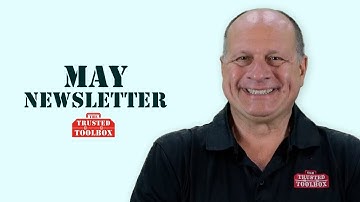 May 2024 Trusted Toolbox Newsletter