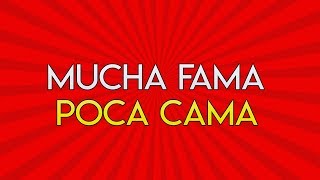 87.- Mucha Fama, Poca Cama.