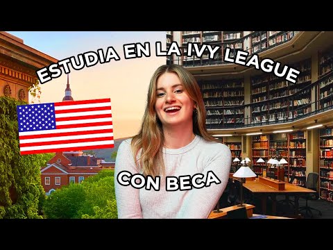 Estudiar en la IVY LEAGUE 🇺🇸 Cuánto Cuesta, Becas y Requisitos ✨