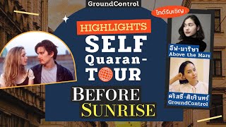 [HIGHLIGHTS] Self-Quarantour - Before Sunrise