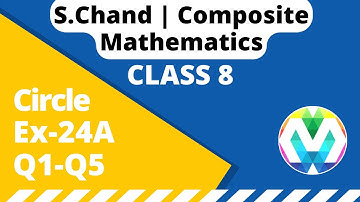 Q1 to Q5 | Ex-24A | Class 8 | S.Chand | Composite maths | chapter 24 | Circle | myhelper