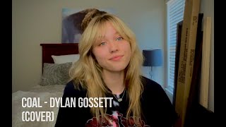 Coal - Dylan Gossett (cover)