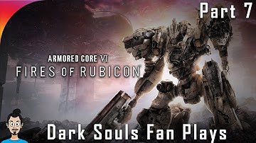 NG+ Time! | Souls Fan Plays Armored Core VI for the FIRST TIME! (Part 7)