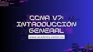 CCNA v7: Introducción General al Curso – Aprende Redes desde Cero con NetAcad