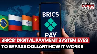 BRICS' Digital Payment System Eyes To Bypass Dollars? India's UPI Model To Go Global? How It Works