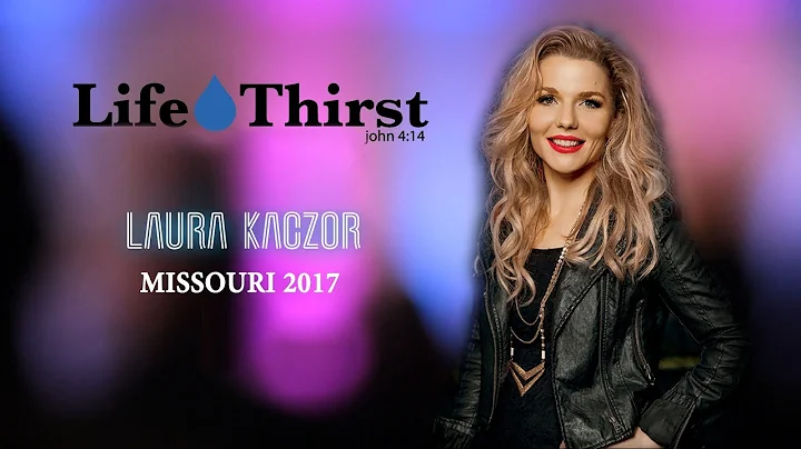 (Full-Length) Laura Kaczor LifeThirst Missouri