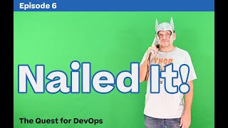 NetApp Nailed It: Episode 6 - The Quest for DevOps Profile