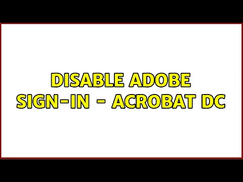 Disable Adobe Sign-in - Acrobat DC