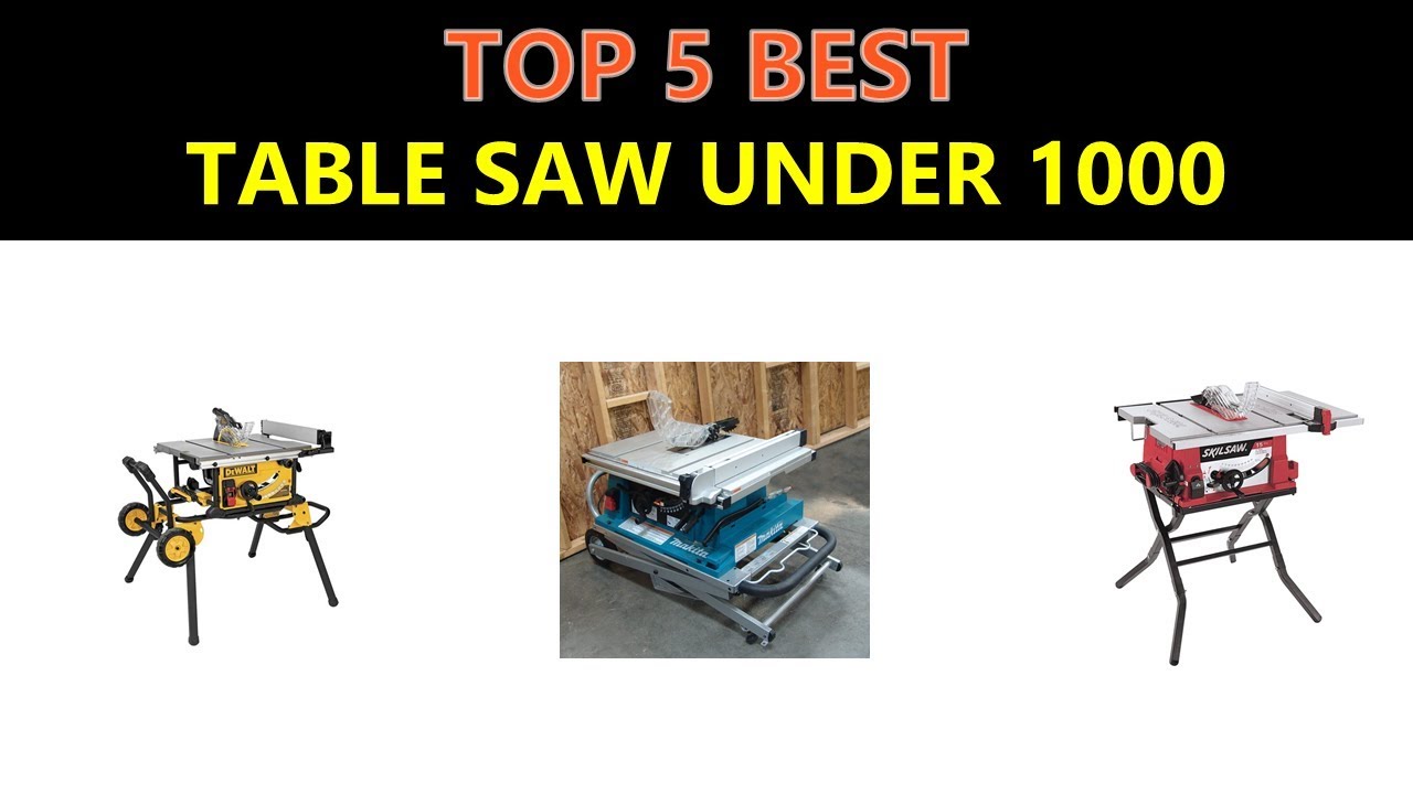 Best Table Saw Under 1000 2019 YouTube