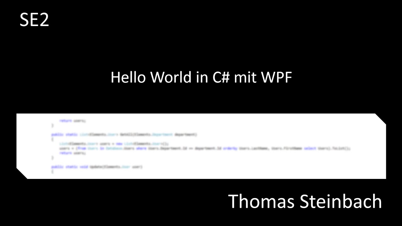 SE2 - Hello World in C# mit WPF - YouTube