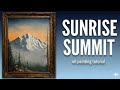 Sunrise Summit - Wet on Wet Oil Painting Walkthrough