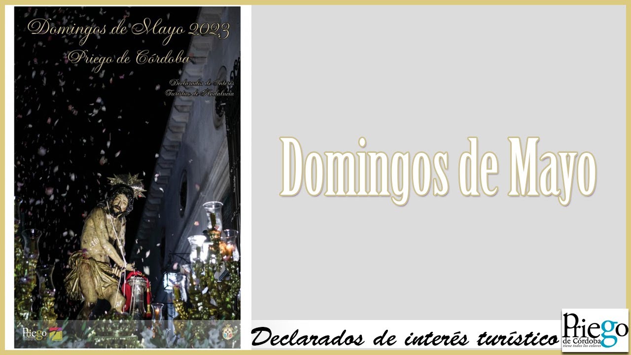Domingos de Mayo 2023 -Priego de Córdoba- 14 De Mayo - Hermandad Del Buen Suceso.