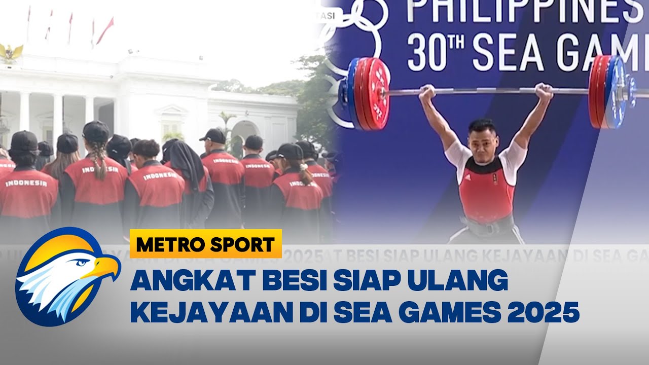 Tim Angkat Besi Indonesia Siap Sikat 7 Emas di SEA Games 2025 | Metro Sport